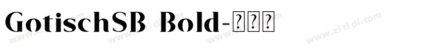 GotischSB Bold字体转换